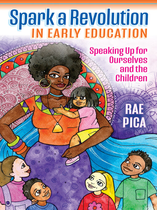 Title details for Spark a Revolution in Early Education by Rae Pica - Available